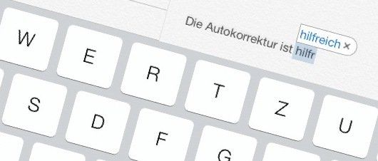 Autokorrektur in iOS 7 nutzen, verbessern und ausschalten